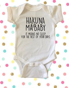 Hakuna Ma'Baby It Means No Sleep Baby Boy and Girl | Etsy Baby Boy And Girl, Cricut Baby, No Sleep, Diy Bebe, Funny Baby Clothes, Boys And Girls Clothes, Baby Diy, Unisex Baby Clothes, Trendy Baby