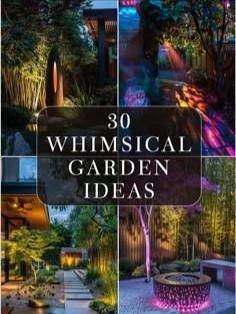 the cover of 30 whimsical garden ideas, with pictures of trees and lights