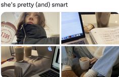 there are pictures of people sitting at their laptops and drinking coffee, with the caption she's pretty and smart