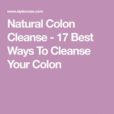 When your body is filled with toxins, you may need a colon detox. Many diuretics and fruits can help you do so. Learn about 16 ways to cleanse your colon here. Homemade Colon Cleanse, Colon Cleanse Diet, Clean Colon, Colon Cleanse Recipe, Cleaning Your Colon, Constipation Remedies, Colon Cleansing, Colon Detox, Natural Colon Cleanse