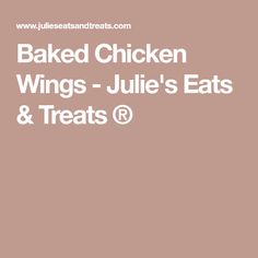 baked chicken wings - julia's eats & treats