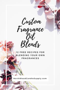 Candle Fragrance Blend Recipes, Fragrance Oil Recipes For Candles, Fragrance Oil Blends For Candle Making, Fragrance Oil Recipes Candle, Candle Fragrance Oil Recipes, Fragrance Oil For Body Butter, Candle Fragrance Recipes How To Make, Fragrance Oil Combinations For Candles, Candle Blend Recipe