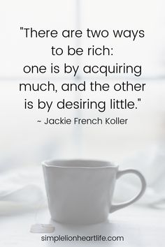 there are two ways to be rich one is by focusing much, and the other is by desiring little