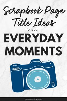 a white marble background with the words scrapbook page title for your every day moments