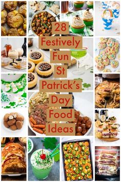 st patrick's day food and drink collage with the words 28 festive fun st patrick's day food ideas