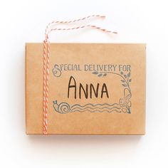 a brown box with the words special delivery for anna written in black on it