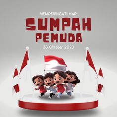 the poster for sumpah pemuda, which features three children and an indonesian flag