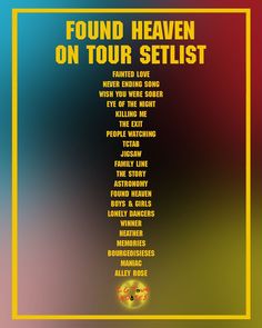 a poster with the words found heaven on tour selvest in yellow and red