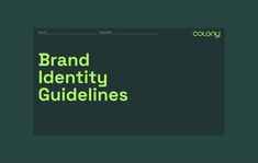 the brand identity guidelines are displayed in green