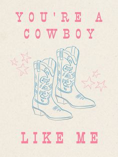 a pair of cowboy boots with the words you can have your space, cowboy