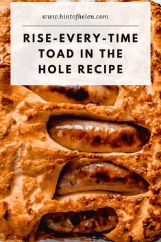 a pie with the words rise - every - time toad in the hole recipe