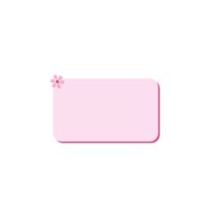 a pink rectangular sign with flowers on it's side and the bottom corner is empty