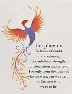 an image of a bird with the words, the phoenix in times of doubt and confusion