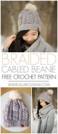 a woman wearing a hat and scarf with text that reads braided cabled beanie free crochet pattern