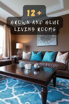 the living room is decorated in brown, blue and turquoise colors with text overlay