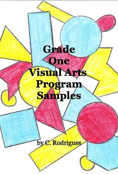 an image of a drawing with the words grade one visual arts program samples on it