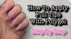 How To Apply Polygel Nails, Polygel Tips And Tricks, Polygel Nails Design, Nails With Tips, Gell Nails, Full Nail Tips, Gel Nail Tutorial, Polygel Nail