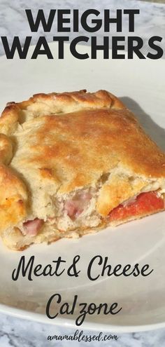 meat and cheese calzone on a plate with the words weight watchers above it