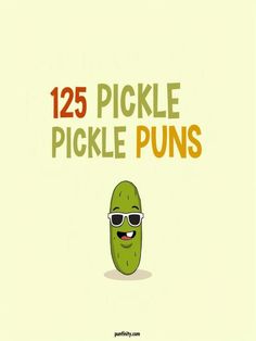 pickle puns Pickles Meme Funny, Pickle Sayings Funny Hilarious, Pickle Party Theme, Inspirational Puns, Pickle Quotes, Pickle Picture, National Pickle Day, Pickle Art, Pickle Day