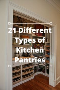 two different types of kitchen pantry cabinets with the words, 21 different types of kitchen pantry cabinets