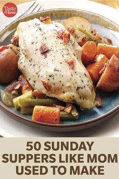 a plate with chicken, potatoes and carrots on it that reads 50 sunday suppers like mom used to make dinner