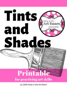 a pink poster with black and white lettering that says, tints and shades printable for practicing art skills