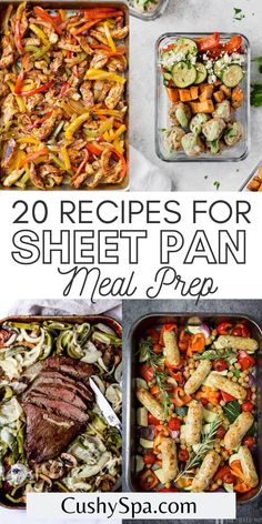 several different dishes with the words 20 recipes for sheet pan meal prep