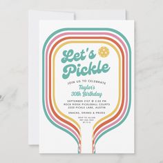 an image of a birthday party card with the words let's pickle on it