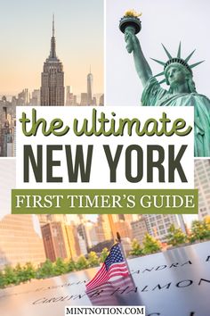 the statue of liberty with text overlay that reads, the ultimate new york first timer's guide