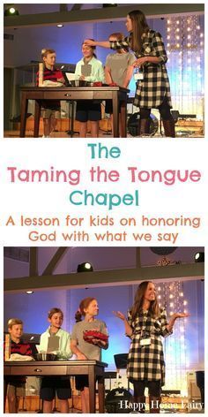 two children and an adult on stage with the words taming the tongue chapel