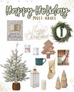 a christmas card with the words happy holidays must haves and other holiday items on it