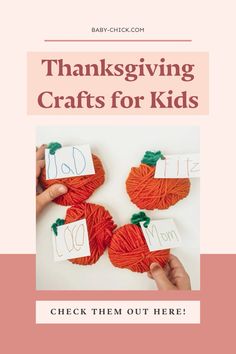 two hands holding yarn balls with the words, thanksgiving crafts for kids check them out here