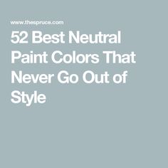 the best neutral paint colors that never go out of style