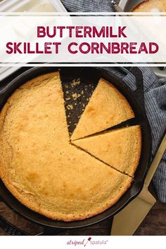 buttermilk skillet cornbread in a cast iron skillet with the words buttermilk skillet cornbread