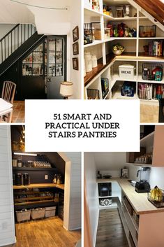 there are pictures of small and practical under stairs pantrys