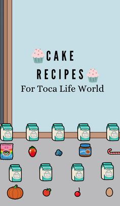 the cover of cake recipes for toca life world, with an image of jars and apples