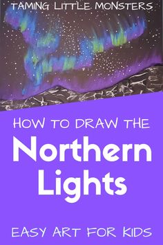 Northern Lights Craft Preschool, Northern Lights Bulletin Board, Northern Lights Art Project For Kids, Aurora Borealis Art For Kids, Diy Northern Lights, Northern Lights Kids Art, Diy Northern Lights Decorations, Northern Lights Birthday Party, Aurora Borealis Art Project