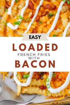 loaded french fries with bacon in a casserole dish on a baking sheet and text overlay that reads easy loaded french fries with bacon