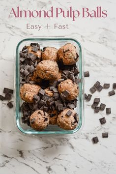 chocolate chip energy bites in a glass bowl with text overlay that reads, almond pulp balls easy + fast