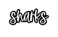 the word sharks written in black ink