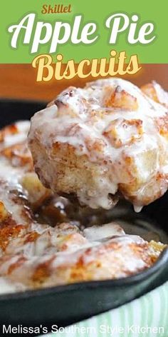 an apple pie biscuit on a plate with the title overlay reads,'skillet apple pie biscuits '