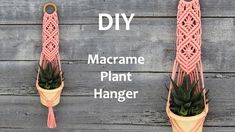 two potted plants are shown with the words macrame plant hanger