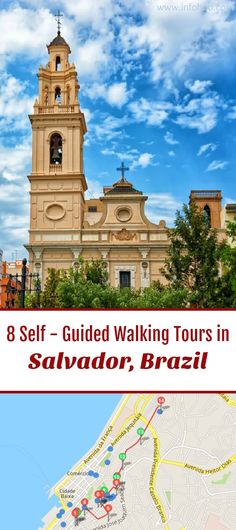 a large building with a clock tower in the middle and text overlay that reads 8 self guided walking tours in salvador, brazil