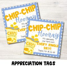 two yellow and blue chip chip cards with the words appreciation tags