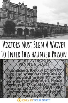 an old building with the words visitors must sign a waiver to enter this haunted prison