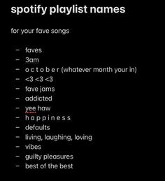 the spotify playlist names for your favorite songs