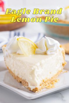 a slice of lemon pie on a plate with the words eagle brand lemon pie above it