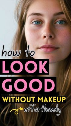 Look Pretty Without Makeup, Pretty Without Makeup, Beauty Without Makeup, How To Use Makeup, Diy Beauty Treatments, Makeup Simple, Radiate Confidence