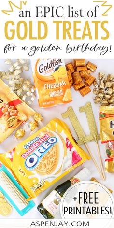 an epic list of gold treats for a golden birthday with free printables from aspquany com