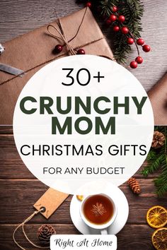 the words, 30 + crunchy mom christmas gifts for any budget